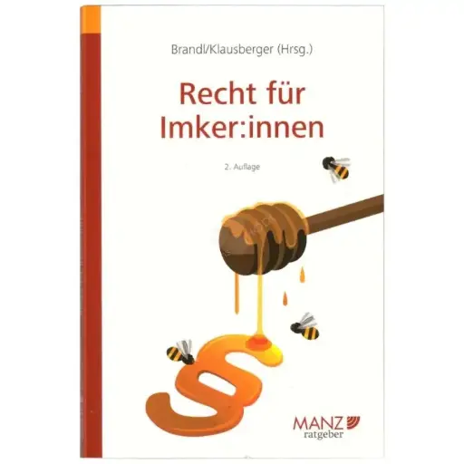 "Recht für Imker:innen". Buch - in der 2. Auflage von 2023: