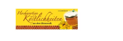 Werbetransparent "Hochwertige Köstlichkeiten aus dem Bienenvolk"